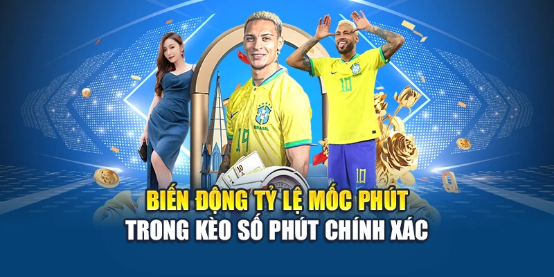 Kèo Số Phút Chính Xác – Bắt Chuẩn Thời Gian, Thắng Lớn Kubet 2 Biến động tỷ lệ mốc phút trong kèo số phút chính xác