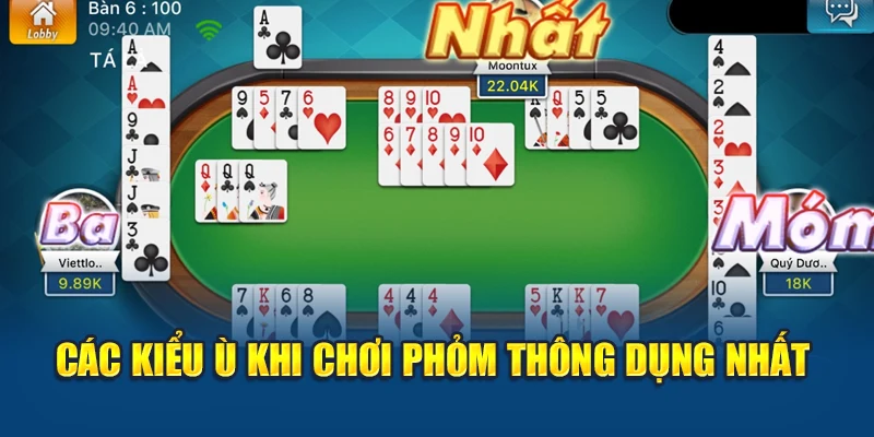 Các Kiểu Ù Khi Chơi Phỏm Kubet Hướng Dẫn Chi Tiết Nhất 1 Các kiểu ù khi chơi Phỏm thông dụng nhất