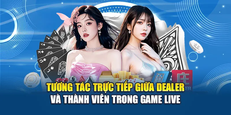 Evolution Gaming Kubet: Tổng Hợp Game Đỉnh Cao Đáng Chơi 3 Tương tác trực tiếp giữa dealer và thành viên trong game live